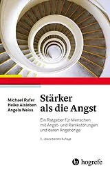 Kartonierter Einband Stärker als die Angst von Heike Alsleben, Michael Rufer, Angela Weiss