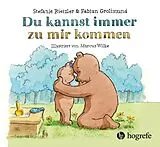 Fester Einband Du kannst immer zu mir kommen von Stefanie Rietzler, Fabian Grolimund