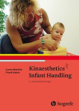 Fester Einband Kinaesthetics Infant Handling von Lenny Maietta, Frank Hatch