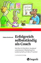 Kartonierter Einband Erfolgreich selbstständig als Coach von Fabian Grolimund
