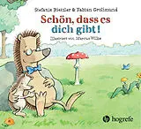 Fester Einband Schön, dass es dich gibt! von Stefanie Rietzler, Fabian Grolimund