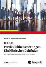 Kartonierter Einband ICD-11 Persönlichkeitsstörungen von Bo Bach, Sebastian Simonsen