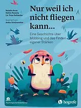 Fester Einband Nur weil ich nicht fliegen kann... von Natalie Aoun, Seline Kwasny, Liv Trine Sallander