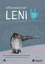 Fester Einband Hoch hinaus mit Leni von Sara Aeschlimann, Adrian Wullschleger
