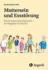 Kartonierter Einband (Kt) Muttersein und Essstörung von Sandra Steiner Roth
