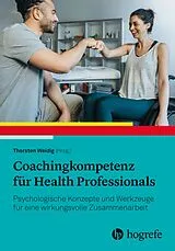 Kartonierter Einband Coachingkompetenz für Health Professionals von 