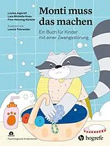 Fester Einband Monti muss das machen von Louisa Jogereit, Lara Michelle Knau, Finn-Henning Künkler