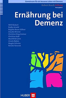 E-Book (pdf) Ernährung bei Demenz von Willi Rückert, Radka Arnold, Brigitte Bauer-Söllner