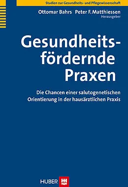 E-Book (pdf) Gesundheitsfördernde Praxen von Ottomar Bahrs, Peter F. Matthiessen