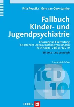 E-Book (pdf) Fallbuch Kinder- und Jugendpsychiatrie von Fritz Poustka, Gera van Goor-Lambo