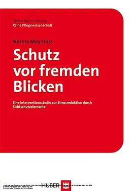 E-Book (pdf) Schutz vor fremden Blicken von Norma M Huss