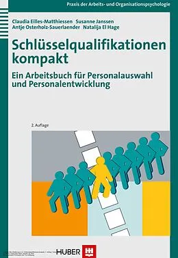 E-Book (pdf) Schlüsselqualifikationen kompakt von Claudia Eilles-Matthiessen, Susanne Janssen, Antje Osterholz-Sauerlaender