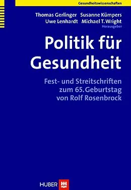 E-Book (pdf) Politik für Gesundheit von Thomas Gerlinger, Susanne Kümpers, Uwe Lenhardt