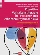 E-Book (pdf) Kognitive Verhaltenstherapie bei Personen mit erhöhtem Psychoserisiko von Andreas Bechdolf, Verena Pützfeld, Jörn Güttgemanns