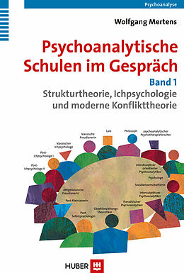 E-Book (pdf) Psychoanalytische Schulen im Gespräch, Band 1 von Wolfgang Mertens