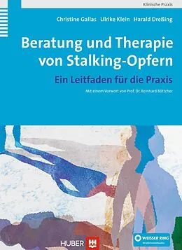 E-Book (pdf) Beratung und Therapie von Stalking-Opfern von Christine Gallas, Ulrike Klein, Harald Dreßing