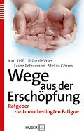 E-Book (pdf) Wege aus der Erschöpfung von Karl Reif, Ulrike de Vries, Franz Petermann