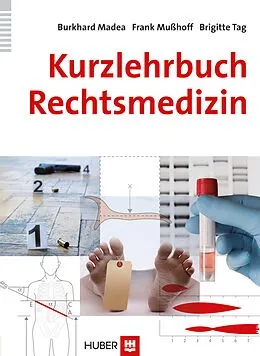 E-Book (pdf) Kurzlehrbuch Rechtsmedizin von Burkhard Madea, Frank Mußhoff, Brigitte Tag