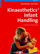E-Book (pdf) Kinaesthetics Infant Handling von Lenny Maietta, Frank Hatch