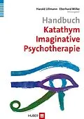 E-Book (pdf) Handbuch Katathym Imaginative Psychotherapie von Harald Ullmann, Eberhard Wilke