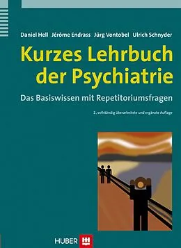 E-Book (pdf) Kurzes Lehrbuch der Psychiatrie von Daniel Hell, Jérôme Endrass, Jürg Vontobel