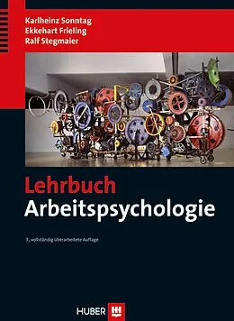 E-Book (pdf) Lehrbuch Arbeitspsychologie von Karlheinz Sonntag, Ekkehart Frieling, Ralf Stegmaier