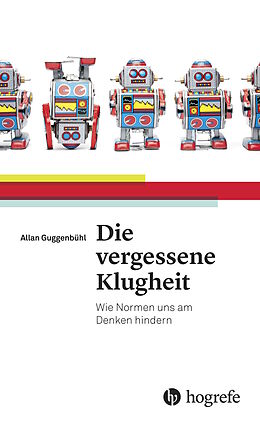 E-Book (pdf) Die vergessene Klugheit von Allan Guggenbühl