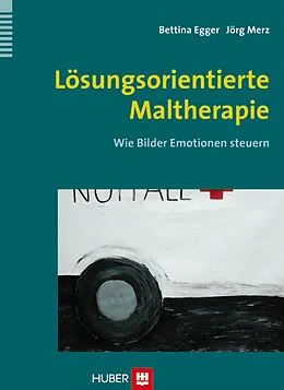 E-Book (pdf) Lösungsorientierte Maltherapie von Bettina Egger, Jörg Merz