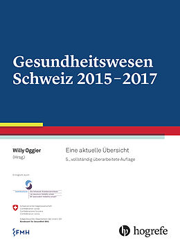 E-Book (pdf) Gesundheitswesen Schweiz 2015-2017 von Willy Oggier