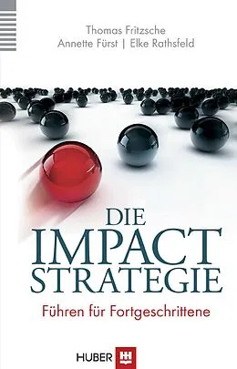 E-Book (pdf) Die Impact-Strategie von Thomas Fritzsche, Annette Fürst, Elke Rathsfeld
