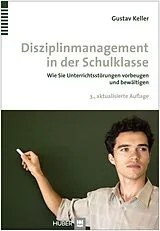 E-Book (pdf) Disziplinmanagement in der Schulklasse von Gustav Keller