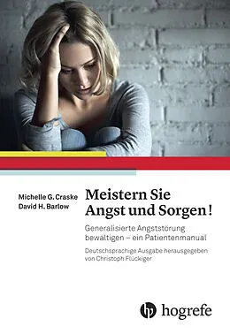 E-Book (pdf) Meistern Sie Angst und Sorgen! von Michelle G. Craske, David H. Barlow