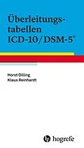 E-Book (pdf) Überleitungstabellen ICD10/DSM5 von Horst Dilling, Klaus Reinhardt