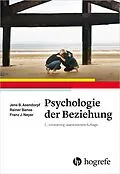 E-Book (pdf) Psychologie der Beziehung von Jens B. Asendorpf, Rainer Banse, Franz J. Neyer