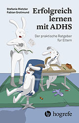 E-Book (pdf) Erfolgreich lernen mit ADHS von Stefanie Rietzler, Fabian Grolimund