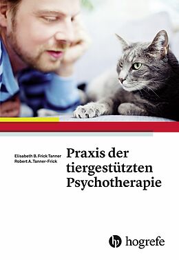 E-Book (pdf) Praxis der tiergestützten Psychotherapie von Robert A. Frick, Elisabeth B. Frick Tanner