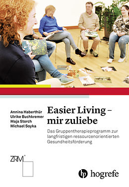 E-Book (pdf) Easier Living  mir zuliebe von Ulrike Buchkremer, Annina Haberthür, Michael Soyka