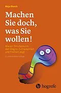 E-Book (pdf) Machen Sie doch, was Sie wollen! von Maja Storch