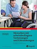 E-Book (pdf) Menschen mit arbeitsbedingten Verletzungen und Erkrankungen von Vicki Kaskutas, Jeffrey Snodgrass