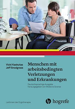 E-Book (pdf) Menschen mit arbeitsbedingten Verletzungen und Erkrankungen von Vicki Kaskutas, Jeffrey Snodgrass