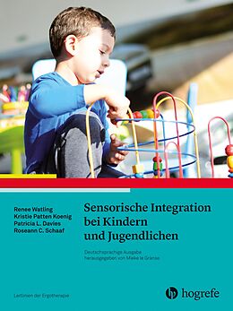 E-Book (pdf) Sensorische Integration bei Kindern und Jugendlichen von Renee Watling, Kristie Patten Koenig, Patricia L. Davies