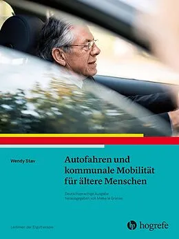 E-Book (pdf) Autofahren und kommunale Mobilität für ältere Menschen von Wendy Stav