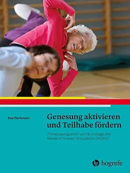 E-Book (pdf) Genesung aktivieren und Teilhabe fördern von Sue Parkinson