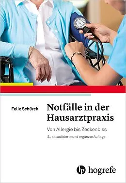E-Book (pdf) Notfälle in der Hausarztpraxis von Felix Schürch