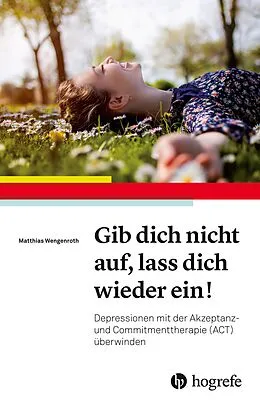 E-Book (pdf) Gib dich nicht auf, lass dich wieder ein! von Matthias Wengenroth