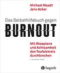 E-Book (pdf) Das Selbsthilfebuch gegen Burnout von Michael Waadt, Jens Acker