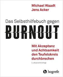 E-Book (pdf) Das Selbsthilfebuch gegen Burnout von Michael Waadt, Jens Acker