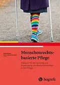 E-Book (pdf) Menschenrechtsbasierte Pflege von Gudrun Piechotta-Henze, Olivia Dibelius
