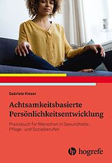 E-Book (pdf) Achtsamkeitsbasierte Persönlichkeitsentwicklung von Gabriele Kieser