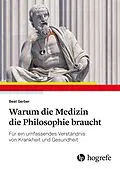 E-Book (pdf) Warum die Medizin die Philosophie braucht von Beat Gerber